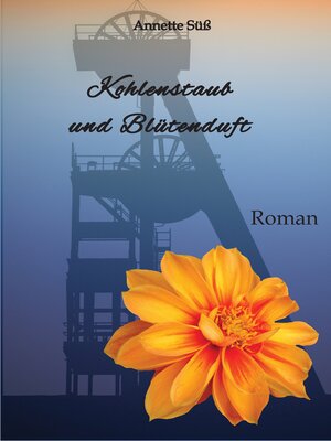 cover image of Kohlenstaub und Blütenduft